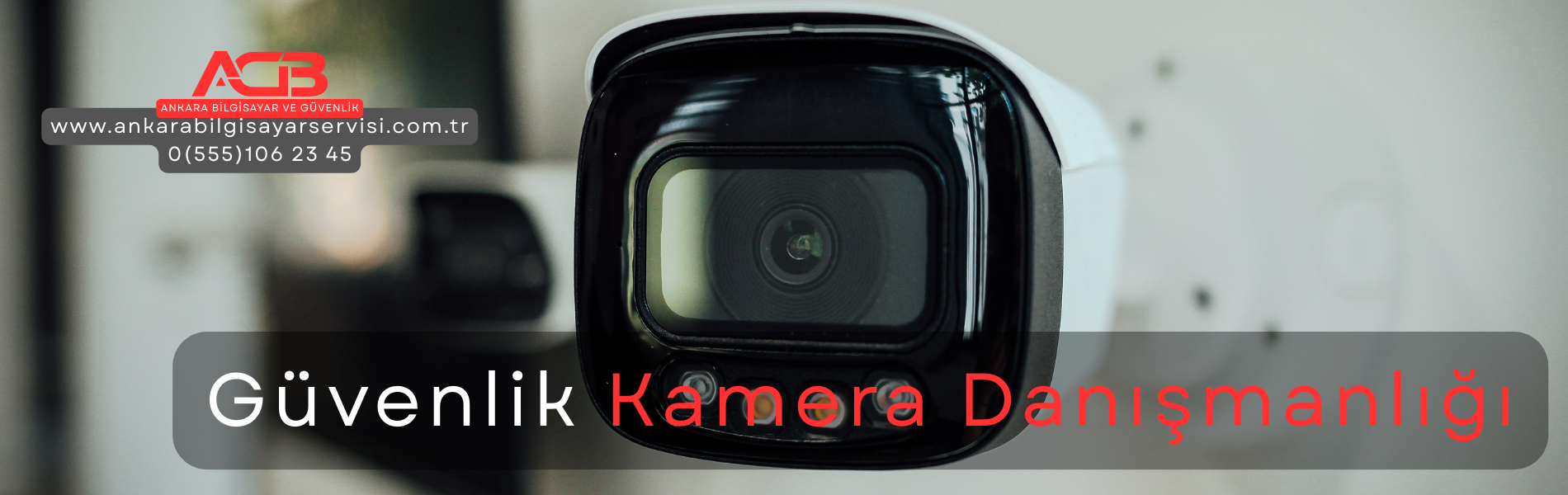 Ankara Güvenlik Kamera Danışmanlığı